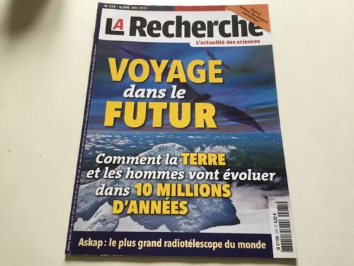 La Recherche N° 475 Mai 2013.