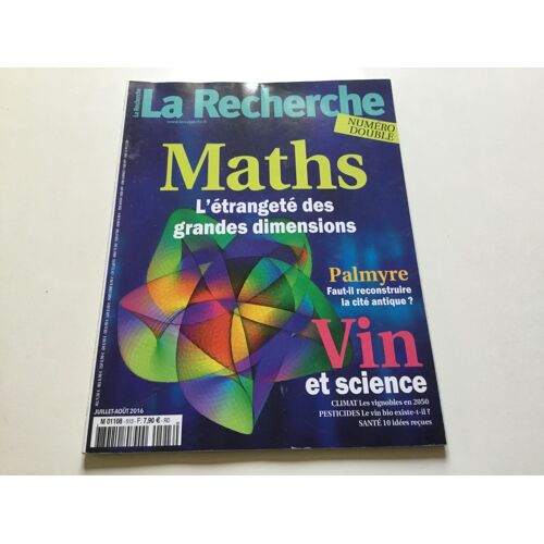 La Recherche N° 513/514 Juillet / Août 2016.