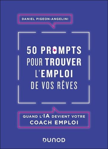 50 Prompts Pour Trouver L'emploi De Vos Rêves - Quand L'ia Devient Votre Coach Emploi