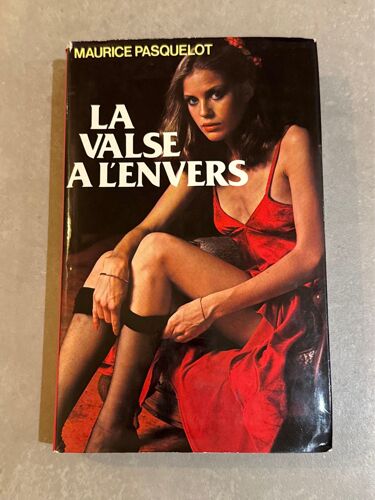 Livre La Valse À L’Envers De Maurice Pasquelot 1979