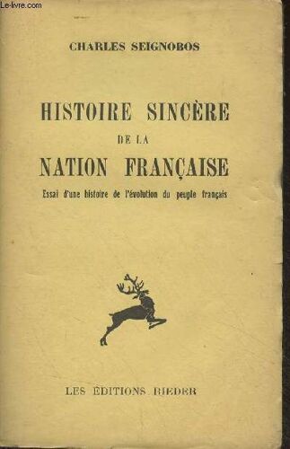 Histoire Sincère De La Nation Française - Essai D Une Histoire De L Évolution Du Peuple Français