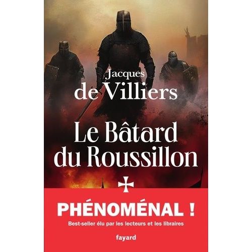 Le Bâtard Du Roussillon - La Croisade D'aragon