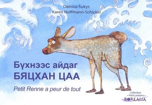 Petit Renne A Peur De Tout - Edition Bilingue Français-Mongol