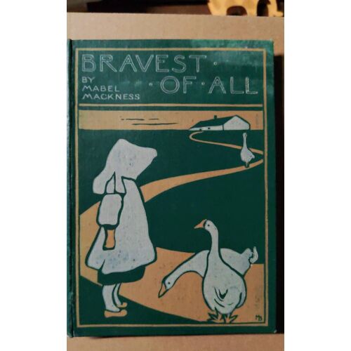 Bravest Of All - Mabel Mackness