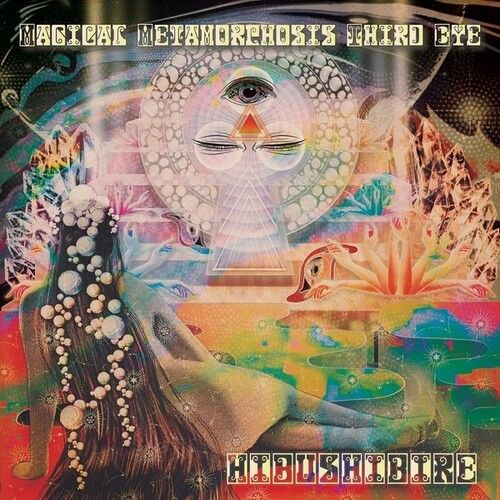 Hibushibire - Magical Metamorphosis Third Eye [Vinyl Lp]