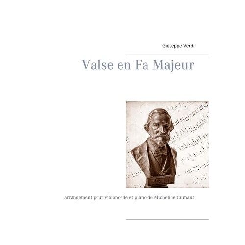 Valse En Fa Majeur - Arrangement Pour Violoncelle Et Piano
