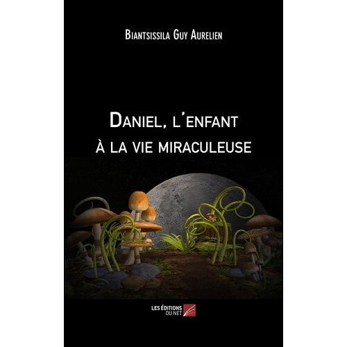 Daniel, L'enfant À La Vie Miraculeuse
