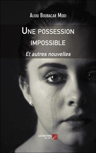 Une Possession Impossible - Et Autres Nouvelles
