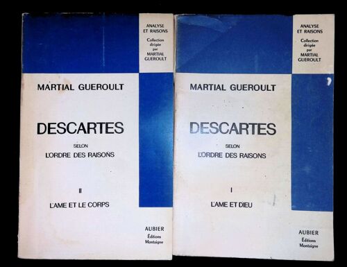 Descartes Selon L'ordre Des Raison Tome I L'âme Et Dieu Tome Ii L'âme Et Le Corps