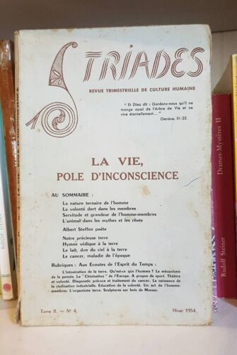 Triades. Revue Trimestrielle De Culture Humaine. Tome 2, Numéro 4. Hiver 1954: La Vie, Pôle D'inconscience