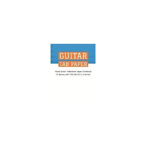 Guitar Tab Paper: Blank Guitar Tablature Paper Notebook 12 Staves With Tab Clef 8.5 X 11 Inches (Volume 9)