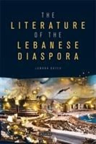 The Literature Of The Lebanese Diaspora