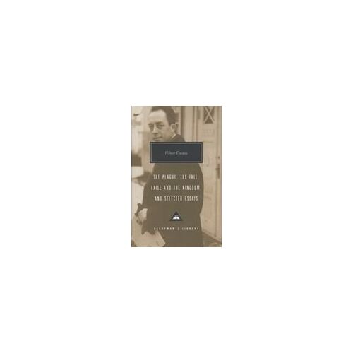 Plague, Fall, Exile And The Kingdom And Selected Essays