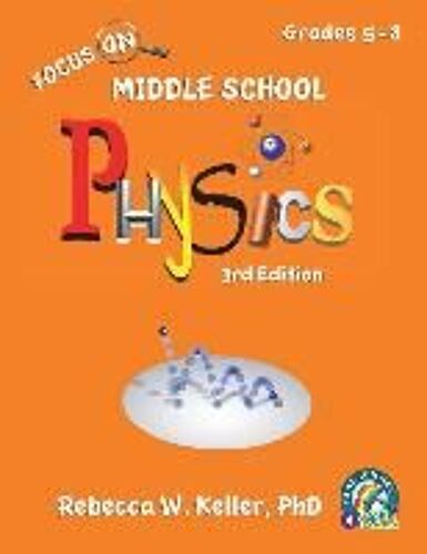 Focus On Middle School Physics Student Textbook 3rd Edition (Softcover)