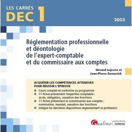 Réglementation Professionnelle Et Déontologie De L'expert-Comptable Et Du Commissaire Aux Comptes Dec 1 - Edition 2023