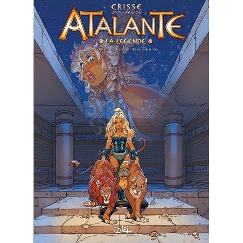 Atalante - La Légende - Tome 13 - La Dernière Course