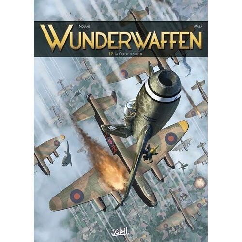 Wunderwaffen - Tome 19 - La Colère Des Dieux