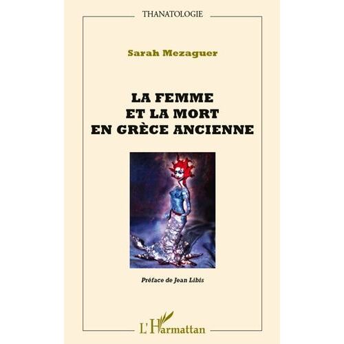 La Femme Et La Mort En Grèce Ancienne