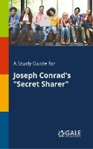 A Study Guide For Joseph Conrad's "Secret Sharer