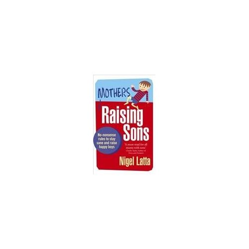 Mothers Raising Sons
