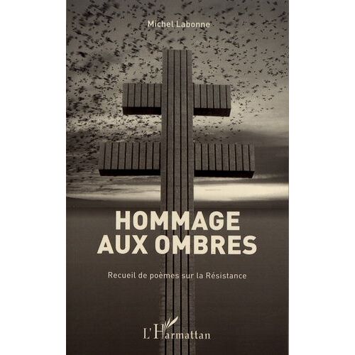 Hommage Aux Ombres - Recueil De Poèmes Sur La Résistance
