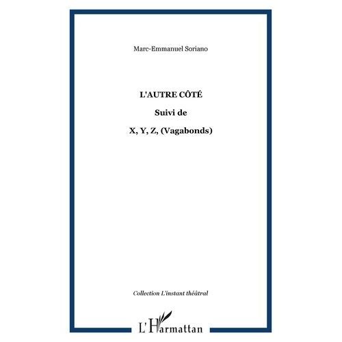 L'autre Côté - Suivi De X, Y, Z (Vagabonds)