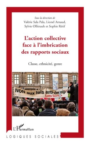 L'action Collective Face À L'imbrication Des Rapports Sociaux - Classe, Ethnicité, Genre