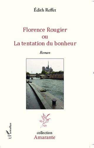 Florence Rougier - Ou La Tentation Du Bonheur