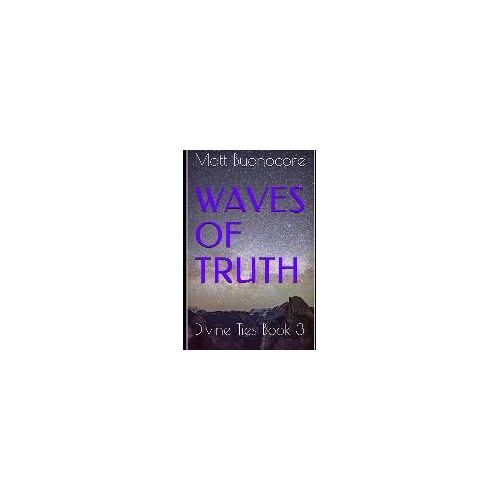 Waves Of Truth: Divine Ties Book 3