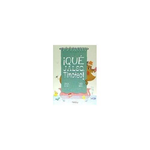¡Qué Jaleo, Timoteo!