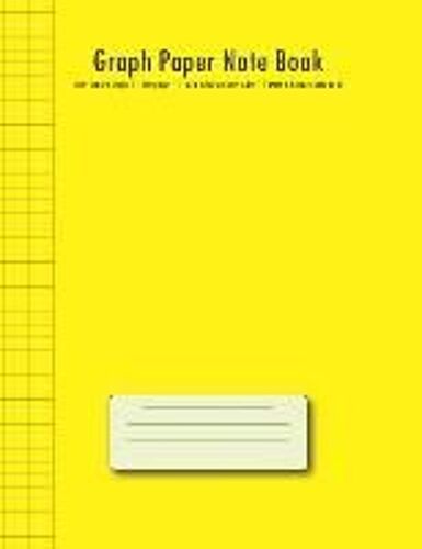 Graph Paper Note Book: 3mm Square Graph (Yellow Cover) 250 Pages Grid Ruled On Both Sides Math & Science Note Book (Composition Books)