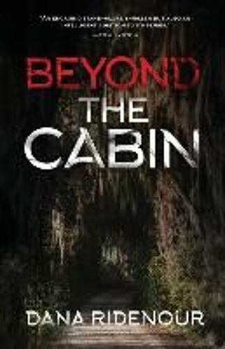 Beyond The Cabin