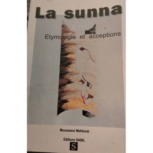 La Sunna , Étymologie Et Acceptions