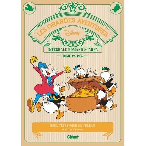 Les Grandes Aventures - Intégrale Romano Scarpa Tome 12 - 1965 - Deux Têtes Pour Un Turban Et Autres Histoires