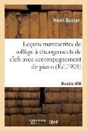 Leçons Manuscrites De Solfège À Changements De Clefs Avec Accompagnement De Piano