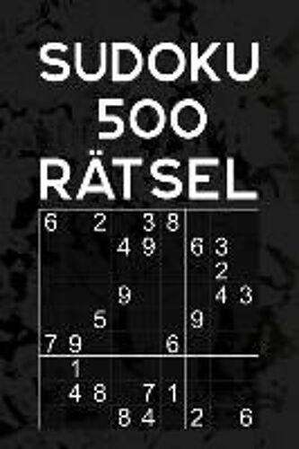 Sudoku 500 Rätsel: Rätselbuch Mit Lösungen - Über 500 Sudoku Puzzles Im 9x9 Format - Einfach - Mittel - Reisegröße Ca. Din A5