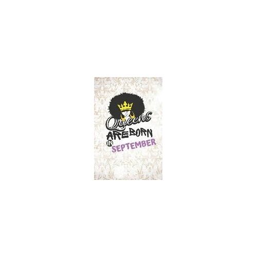 Queens Are Born In September: Dot Grid Journal/ Notebook For Melanin Rich Beauties