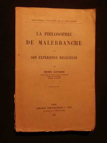 La Philosophie De Malebranche Et Son Expérience Religieuse