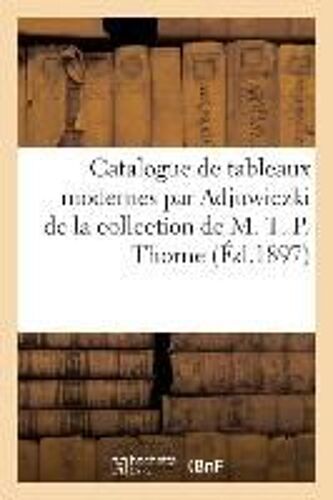 Catalogue De Tableaux Modernes Par Adjuwiczki, Andreotti, Boughton