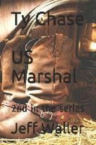 Ty Chase, Us Marshal