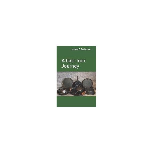 A Cast Iron Journey