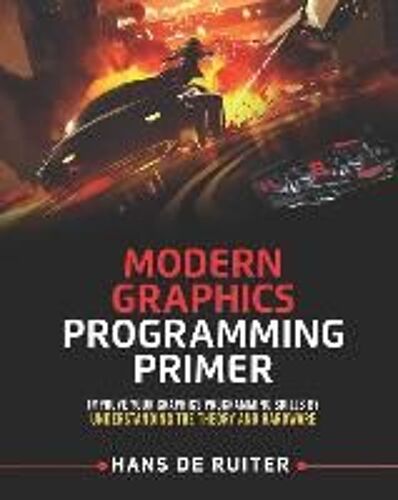 Modern Graphics Programming Primer
