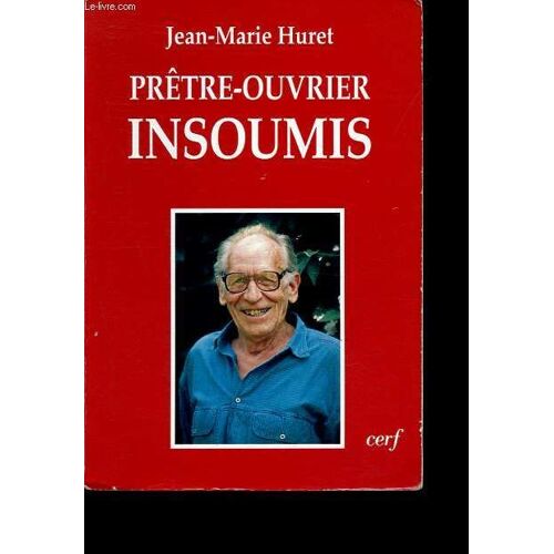 Prêtre-Ouvrier Insoumis.