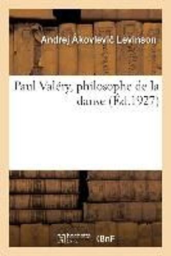 Paul Valéry, Philosophe De La Danse