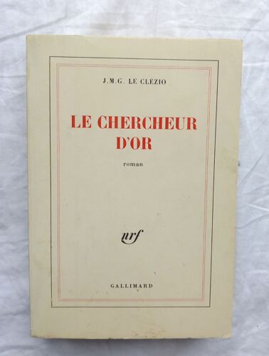 J. M. G. Le Clézio, Le Chercheur D'or, Nrf - Gallimard, 1985
