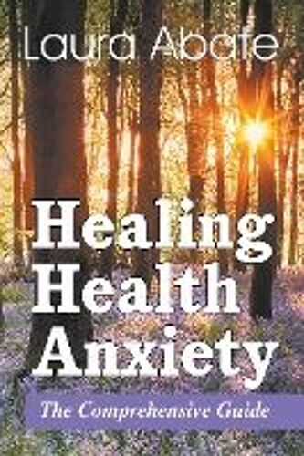 Healing Health Anxiety