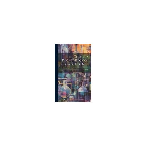 Chemists Pocket-Book Of Ready Reference