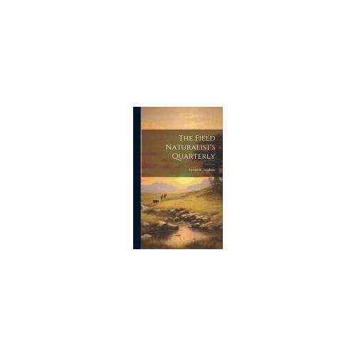 The Field Naturalist's Quarterly