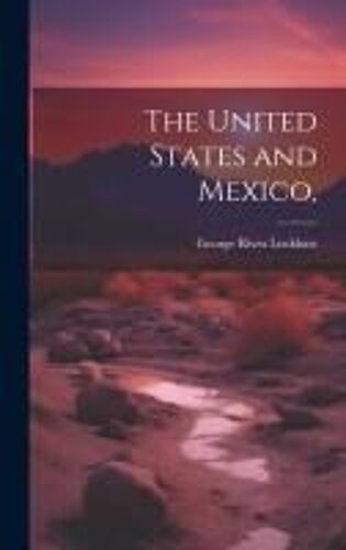 The United States And Mexico,