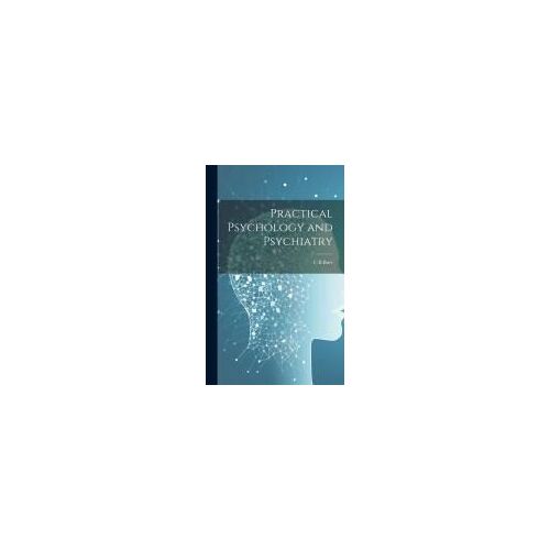 Practical Psychology And Psychiatry